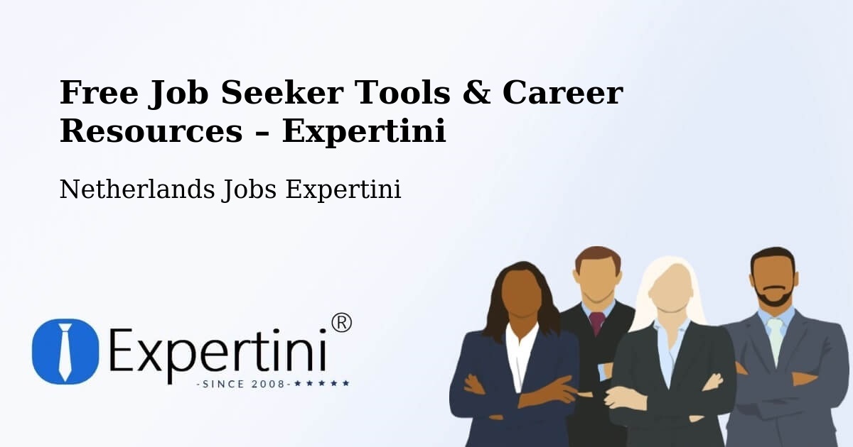 Free Job Seeker Tools & Career Resources – Diessen - Diessen, Netherlands Jobs Expertini